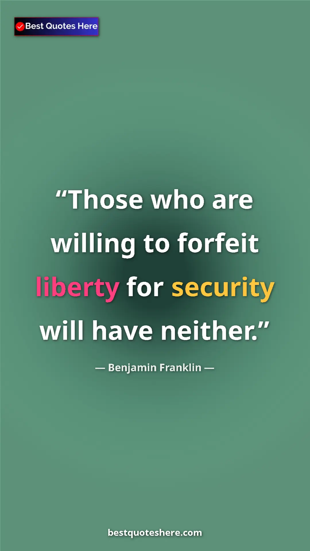 Benjamin Franklin Quote Card: "Those who are willing to forfeit liberty for security will..." Pinterest quote poster by Benjamin Franklin: "Those who are willing to forfeit liberty for security will..."