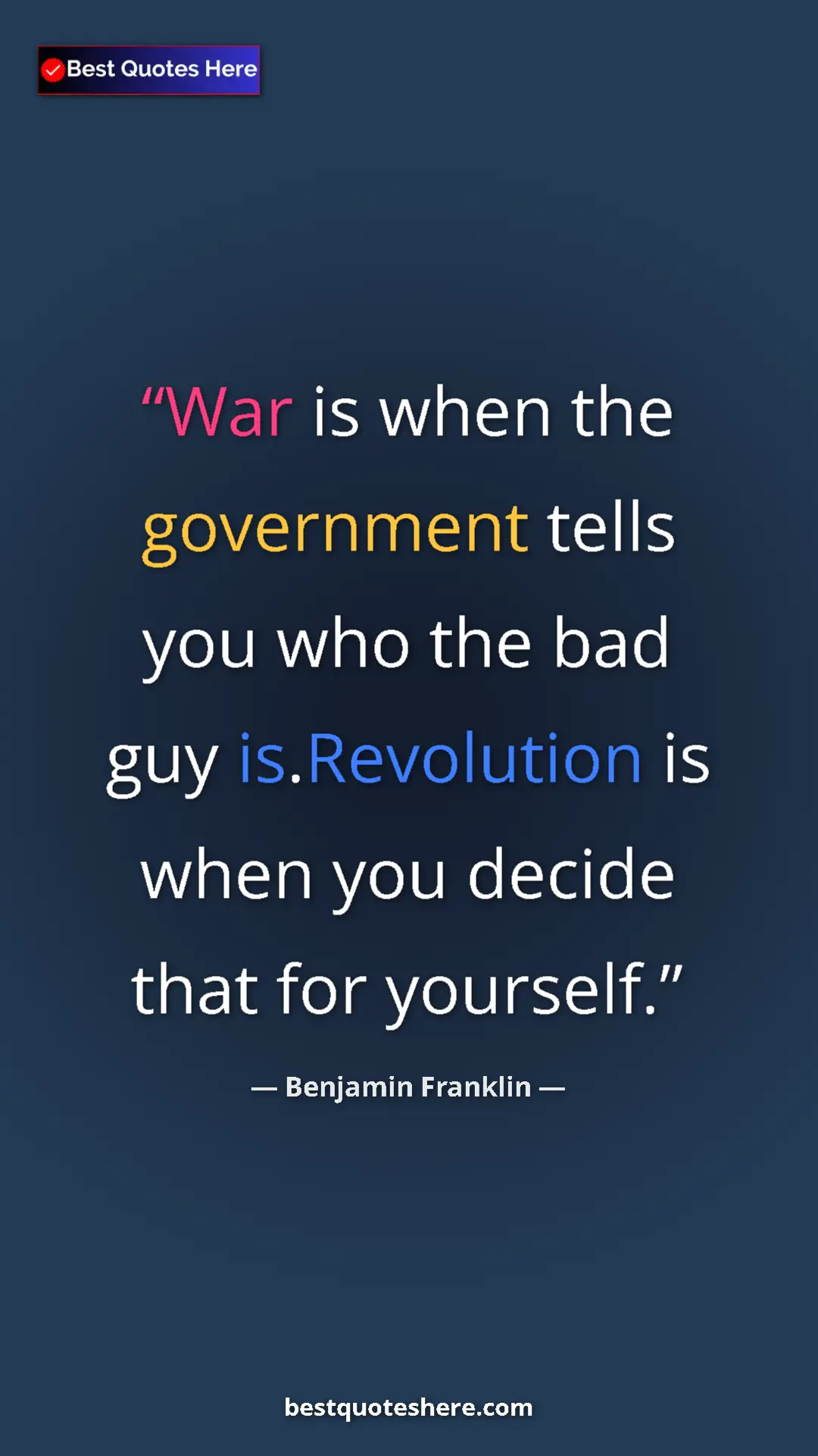 Benjamin Franklin Quote Card: "War is when the government tells you who the bad guy..." Pinterest quote poster by Benjamin Franklin: "War is when the government tells you who the bad guy..."