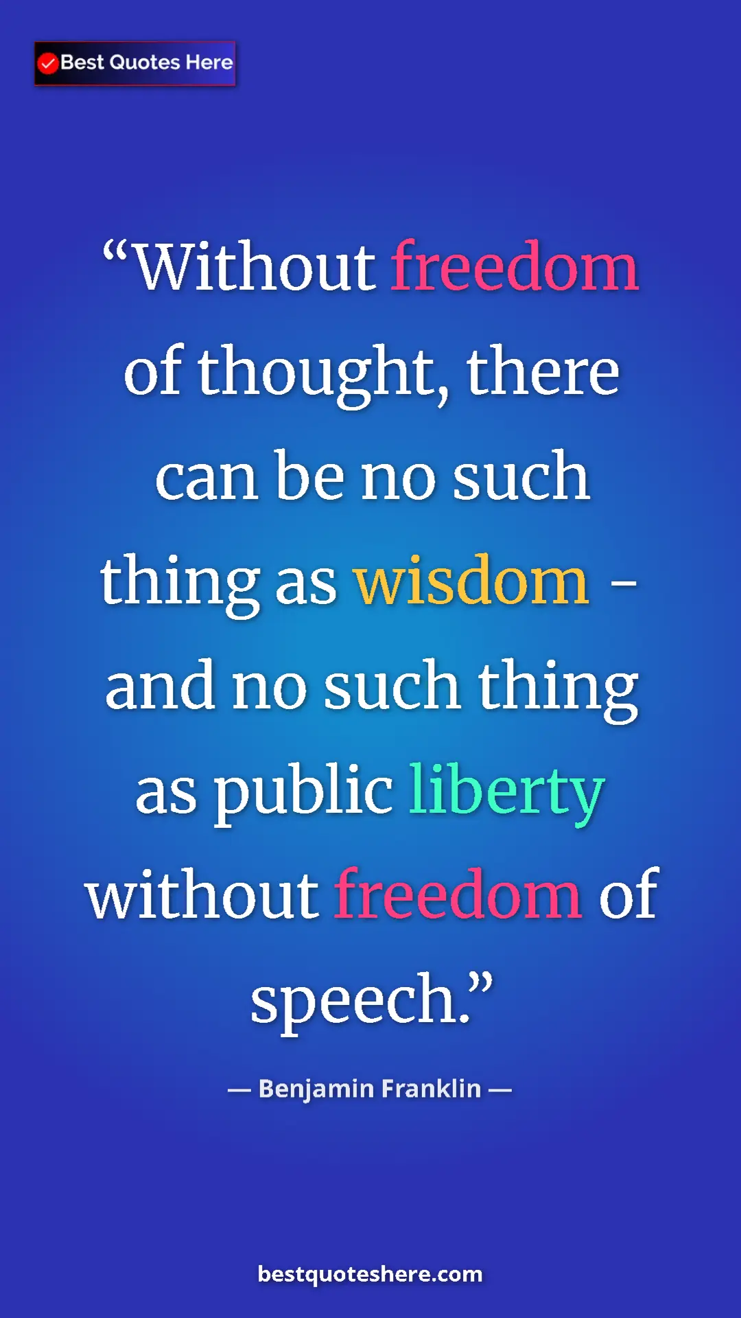 Benjamin Franklin Quote Card: "Without freedom of thought, there can be no such thing as..." Pinterest quote poster by Benjamin Franklin: "Without freedom of thought, there can be no such thing as..."
