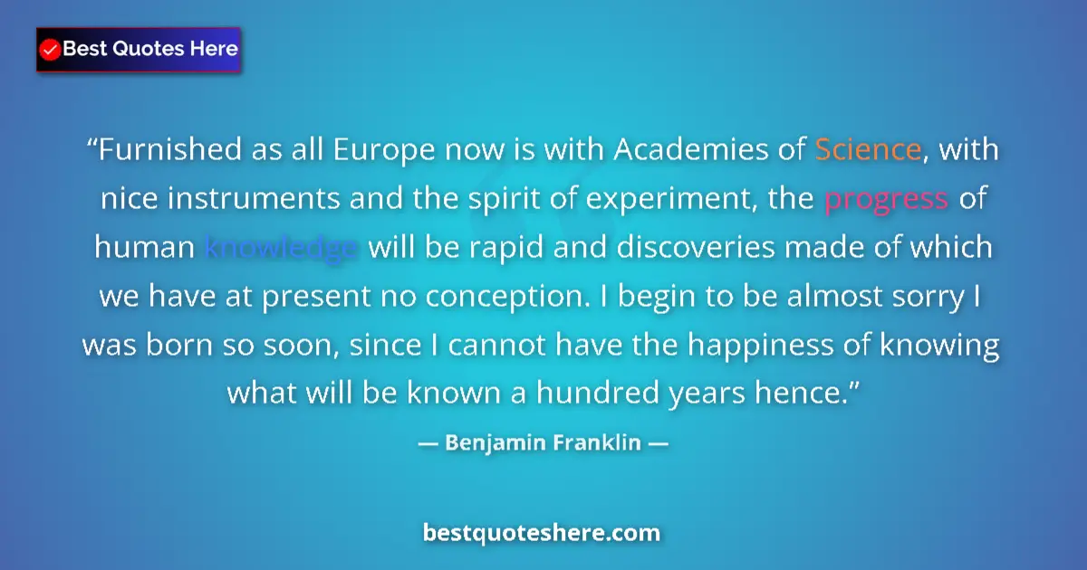 Quote by Benjamin Franklin: Furnished as all Europe now is with Academies of S