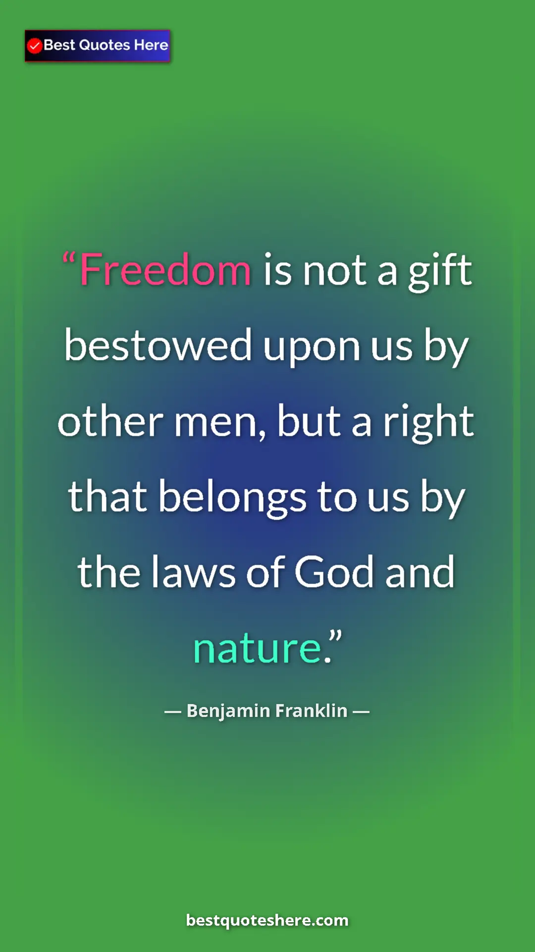 Benjamin Franklin Quote Card: "Freedom is not a gift bestowed upon us by other men, but a..." Pinterest quote poster by Benjamin Franklin: "Freedom is not a gift bestowed upon us by other men, but a..."