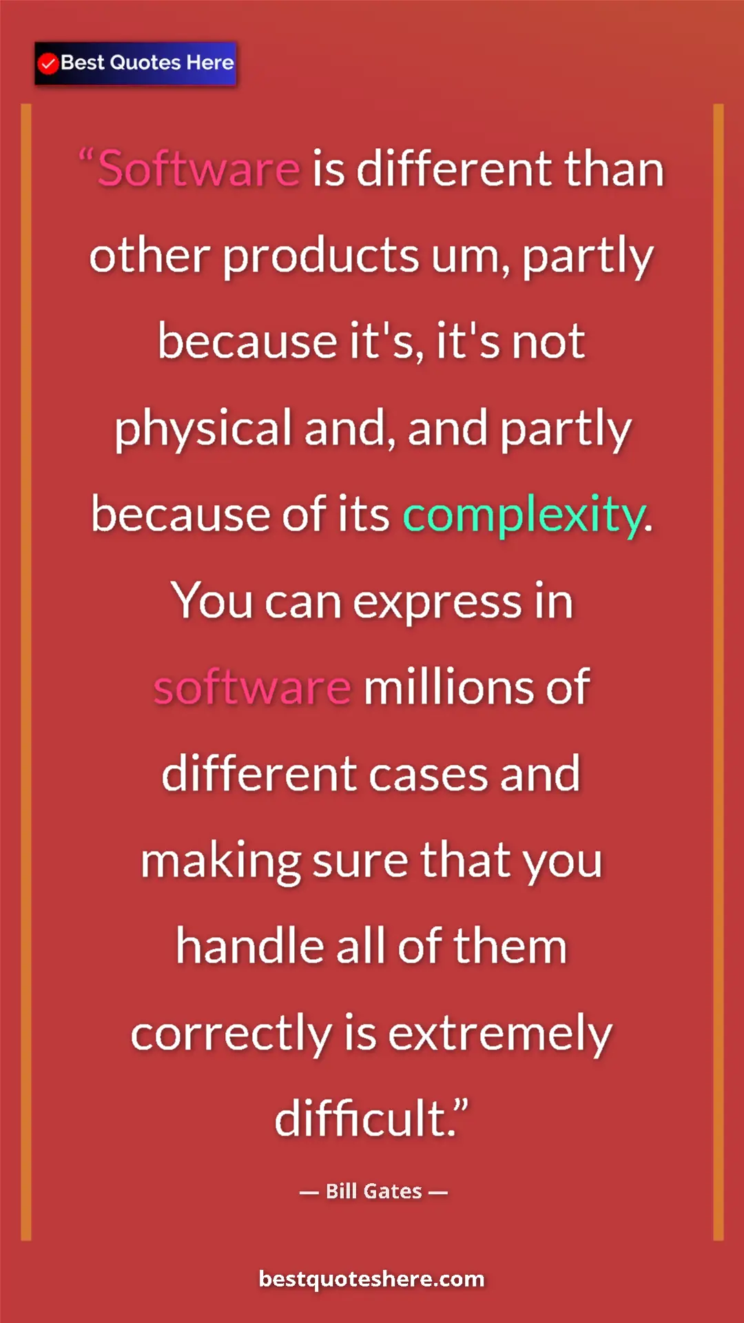 Pinterest quote poster by Bill Gates: "Software is different than other products um, partly..."