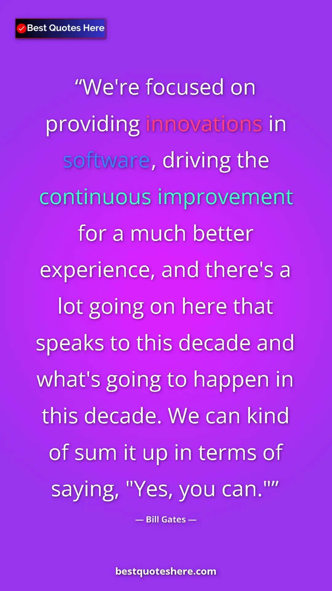 Bill Gates Quote Card: "We're focused on providing innovations in software, driving..." Pinterest quote poster by Bill Gates: "We're focused on providing innovations in software, driving..."