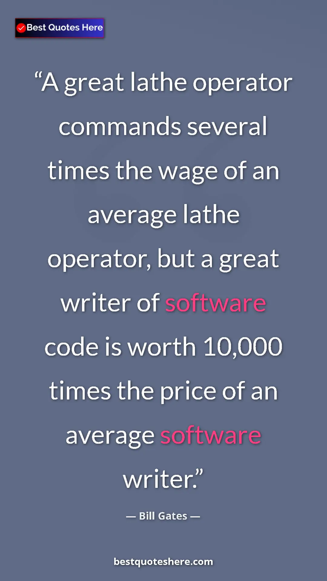Bill Gates Quote Card: "A great lathe operator commands several times the wage of..." Pinterest quote poster by Bill Gates: "A great lathe operator commands several times the wage of..."