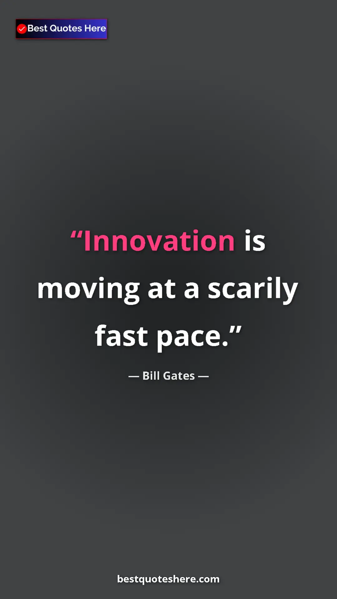Pinterest quote poster by Bill Gates: "Innovation is moving at a scarily fast pace."