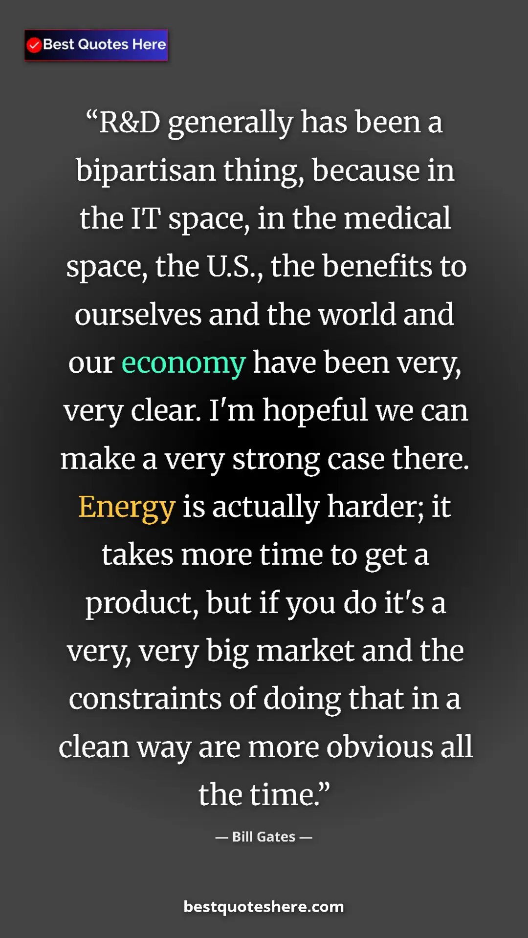 Pinterest quote poster by Bill Gates: "R&D generally has been a bipartisan thing, because in the..."
