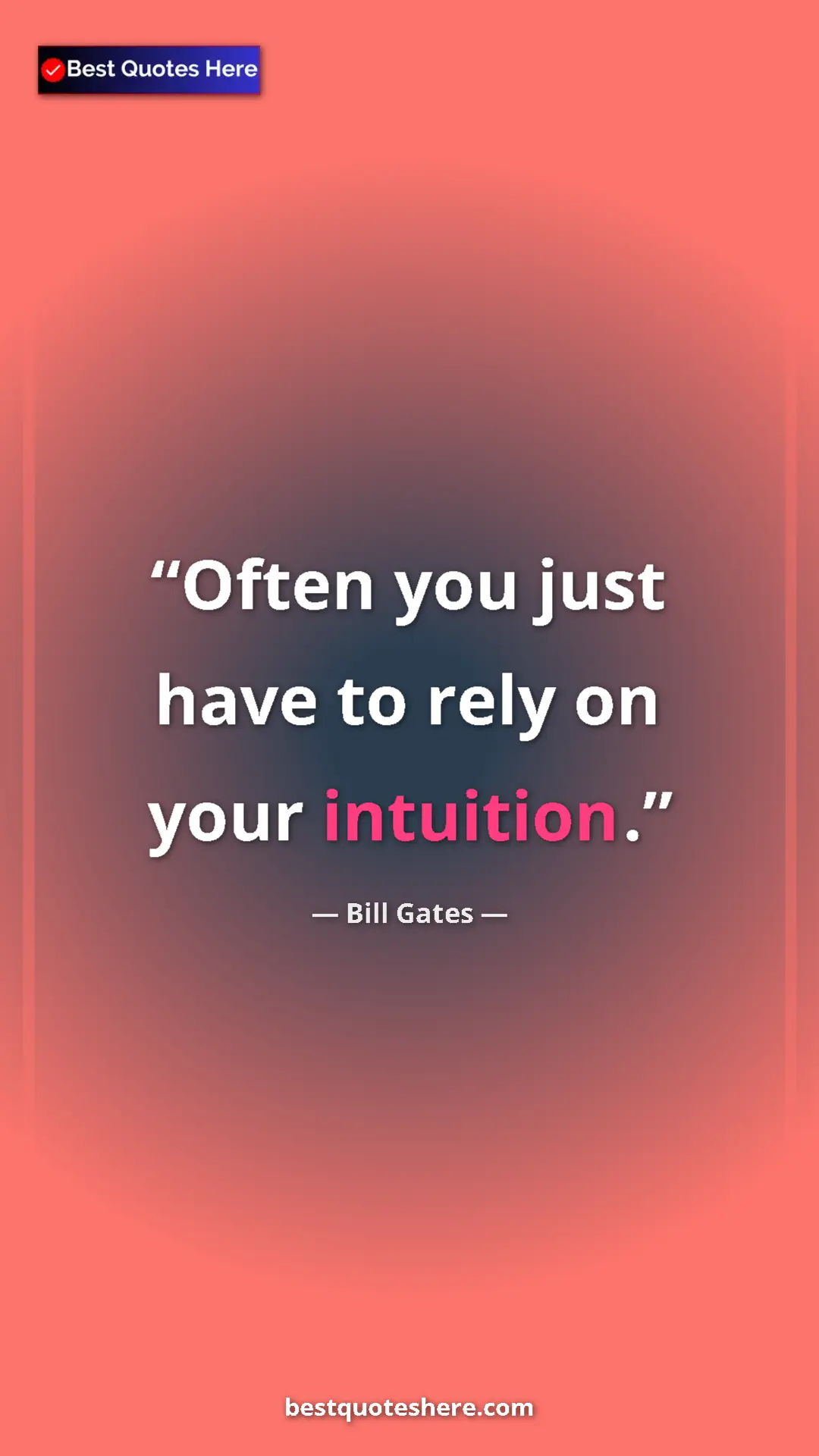 Pinterest quote poster by Bill Gates: "Often you just have to rely on your intuition."