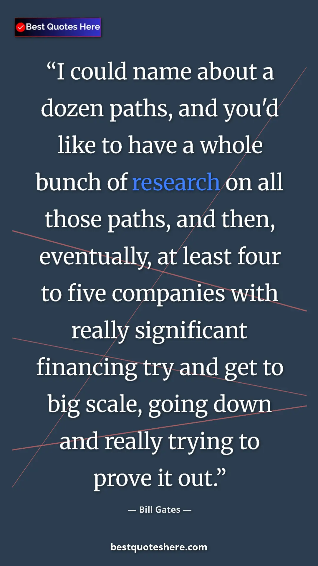 Pinterest quote poster by Bill Gates: "I could name about a dozen paths, and you'd like to have a..."