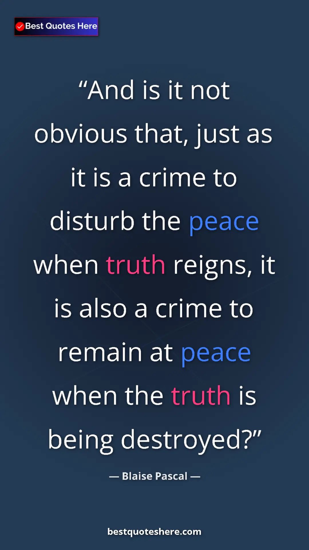 Pinterest quote poster by Blaise Pascal: "And is it not obvious that, just as it is a crime to..."