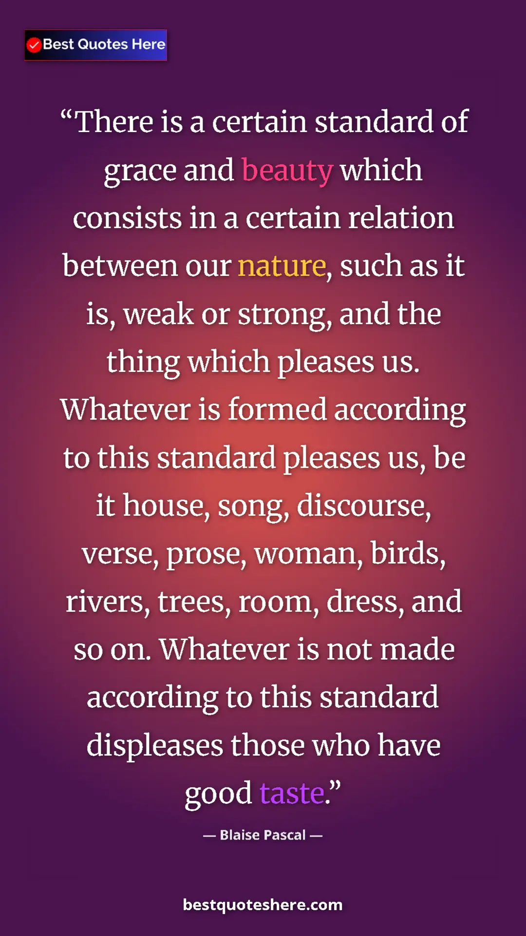 Pinterest quote poster by Blaise Pascal: "There is a certain standard of grace and beauty which..."