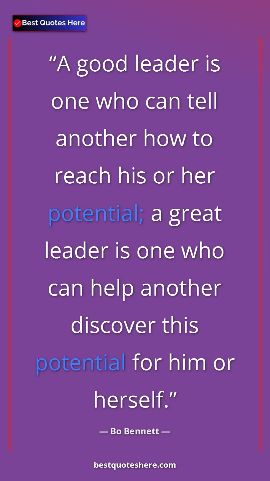 Pinterest quote poster by Bo Bennett: "A good leader is one who can tell another how to reach his o"