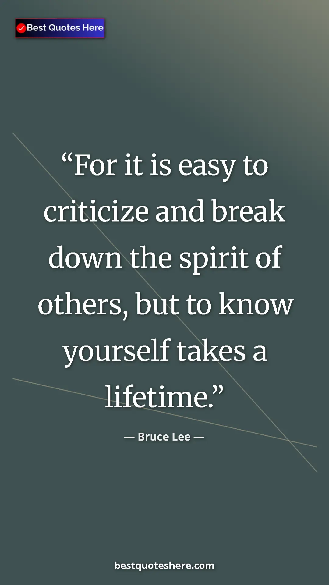 Bruce Lee Quote Card: "For it is easy to criticize and break down the spirit of..." Pinterest quote poster by Bruce Lee: "For it is easy to criticize and break down the spirit of..."