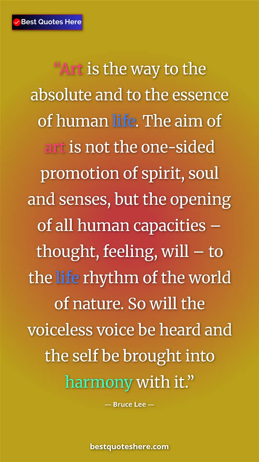 Bruce Lee Quote Card: "Art is the way to the absolute and to the essence of human..." Pinterest quote poster by Bruce Lee: "Art is the way to the absolute and to the essence of human..."