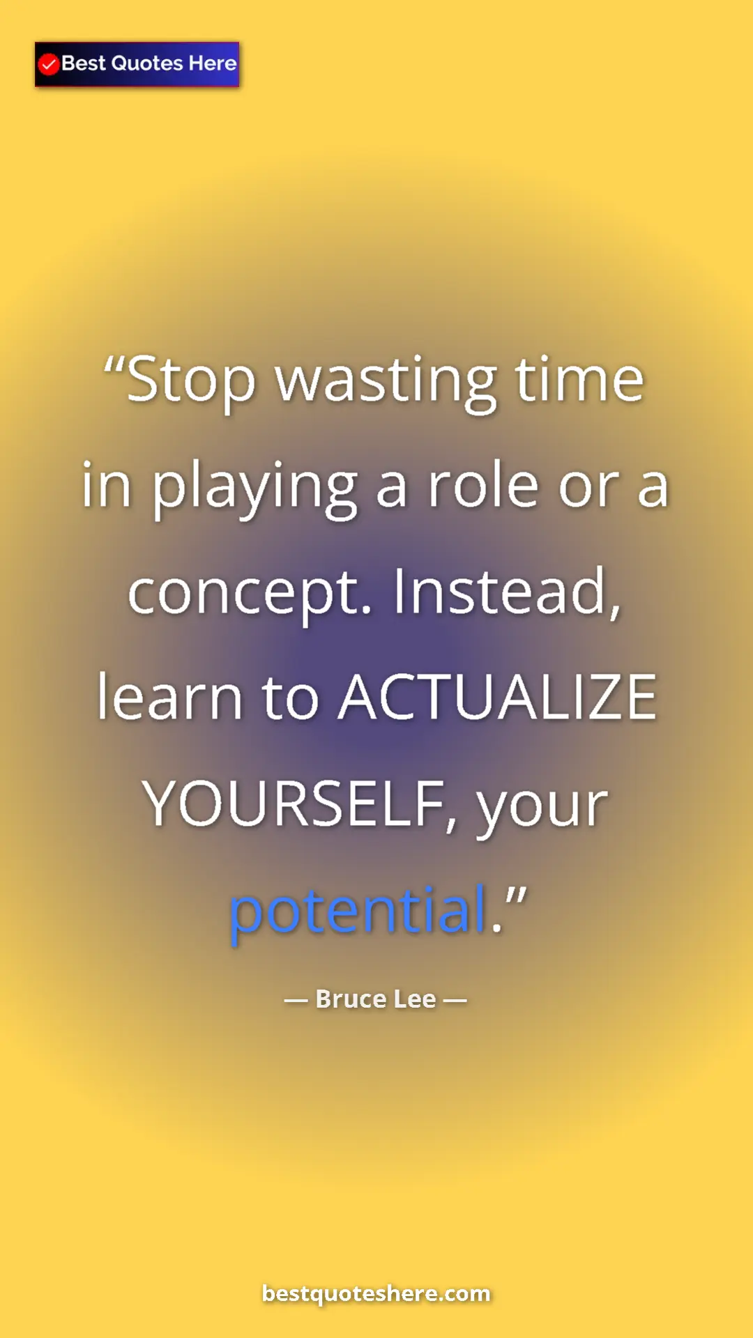Bruce Lee Quote Card: "Stop wasting time in playing a role or a concept. Instead,..." Pinterest quote poster by Bruce Lee: "Stop wasting time in playing a role or a concept. Instead,..."