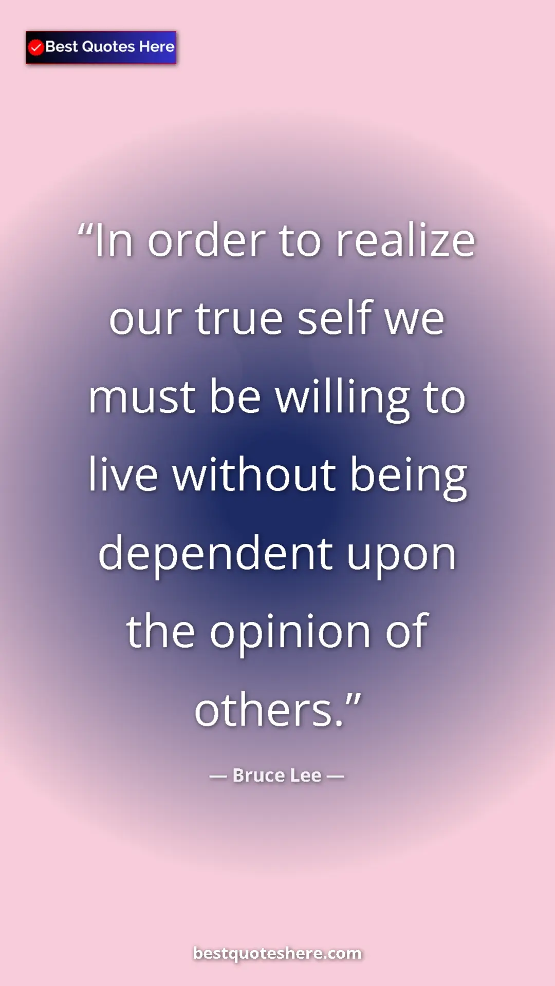 Pinterest quote poster by Bruce Lee: "In order to realize our true self we must be willing to..."