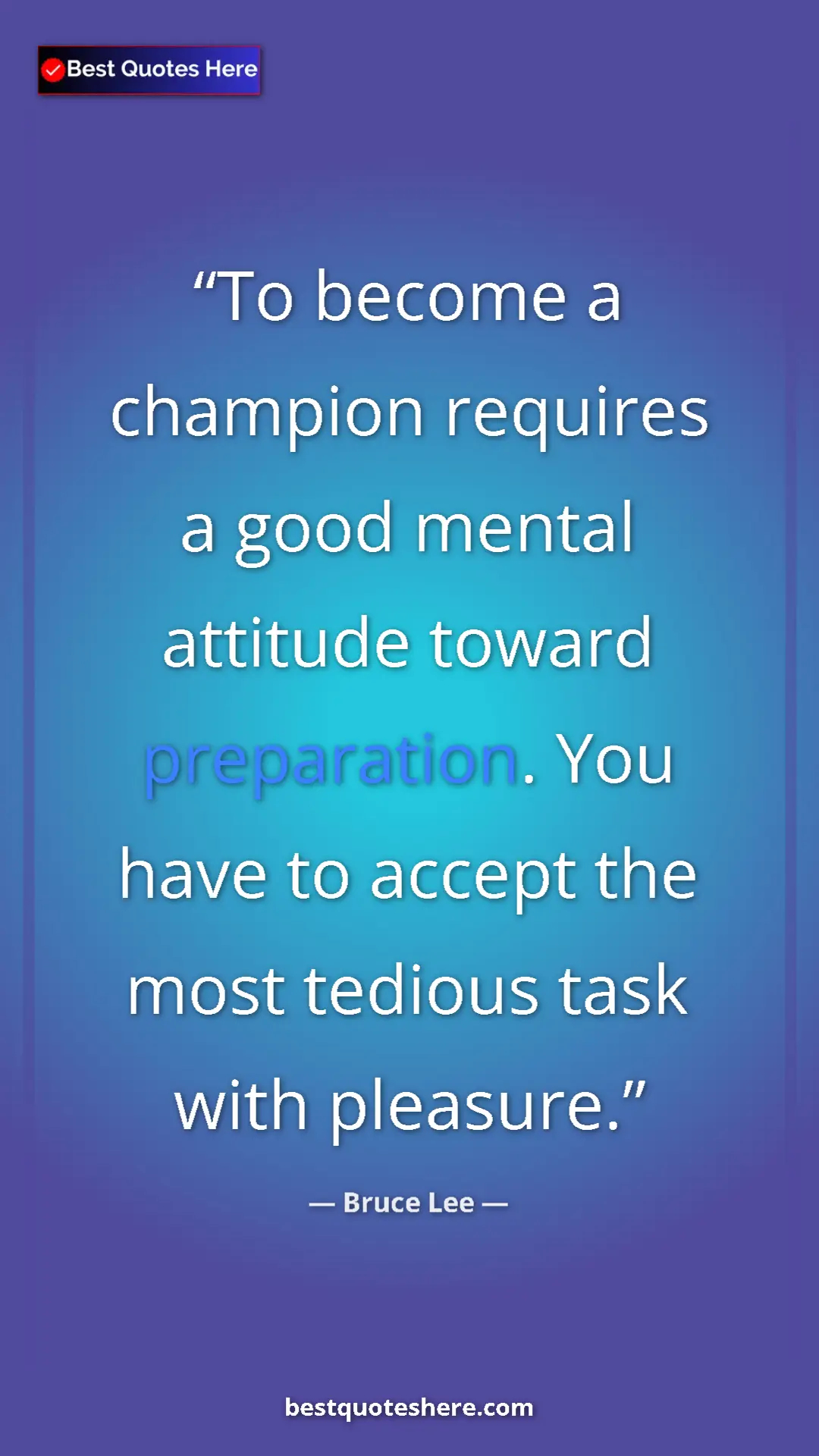 Bruce Lee Quote Card: "To become a champion requires a good mental attitude toward..." Pinterest quote poster by Bruce Lee: "To become a champion requires a good mental attitude toward..."