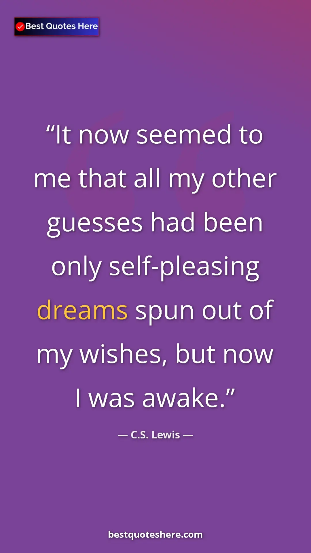 C.S. Lewis Quote Card: "It now seemed to me that all my other guesses had been only..." Pinterest quote poster by C.S. Lewis: "It now seemed to me that all my other guesses had been only..."