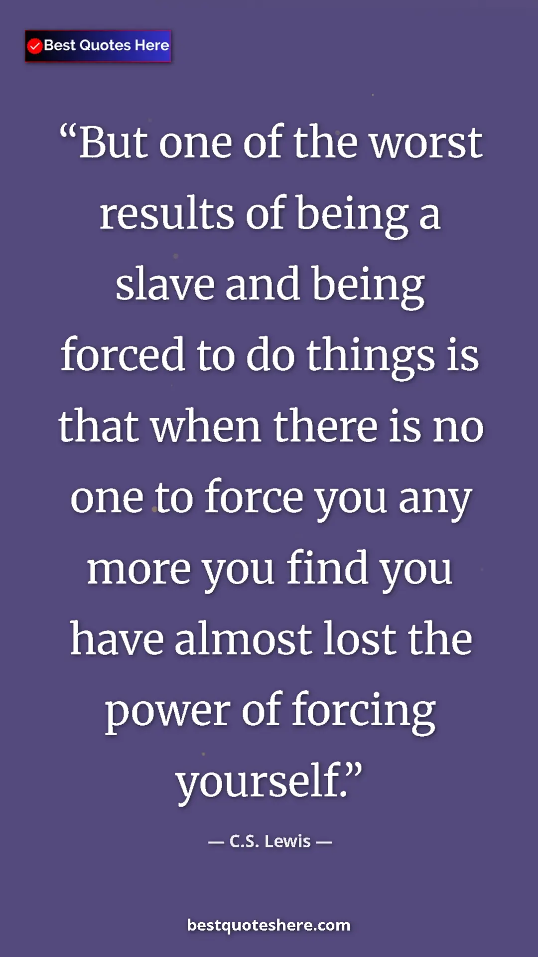 C.S. Lewis Quote Card: "But one of the worst results of being a slave and being..." Pinterest quote poster by C.S. Lewis: "But one of the worst results of being a slave and being..."