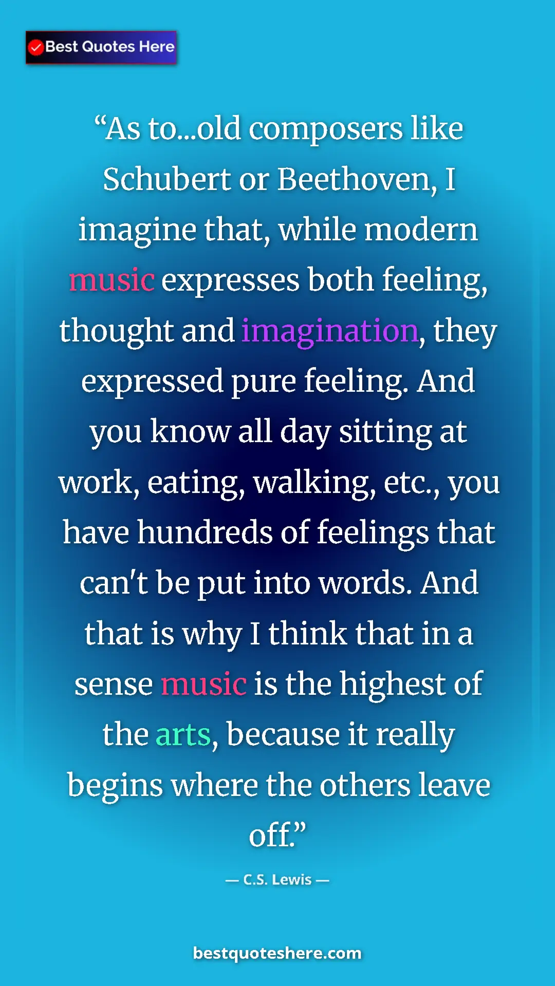 C.S. Lewis Quote Card: "As to...old composers like Schubert or Beethoven, I imagine..." Pinterest quote poster by C.S. Lewis: "As to...old composers like Schubert or Beethoven, I imagine..."