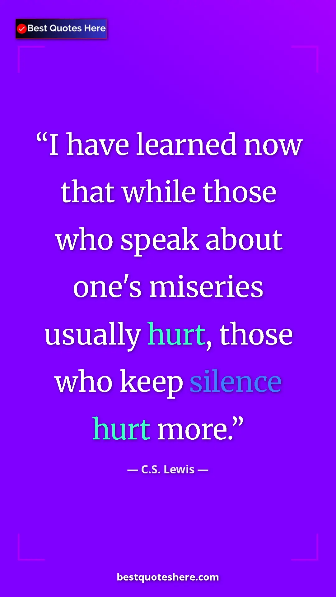 C.S. Lewis Quote Card: "I have learned now that while those who speak about one's..." Pinterest quote poster by C.S. Lewis: "I have learned now that while those who speak about one's..."