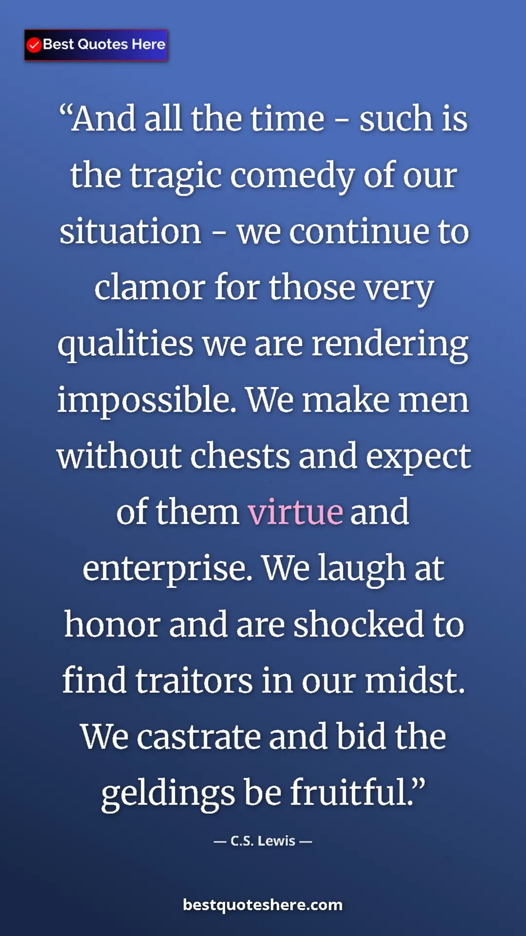 C.S. Lewis Quote Card: "And all the time - such is the tragic comedy of our..." Pinterest quote poster by C.S. Lewis: "And all the time - such is the tragic comedy of our..."