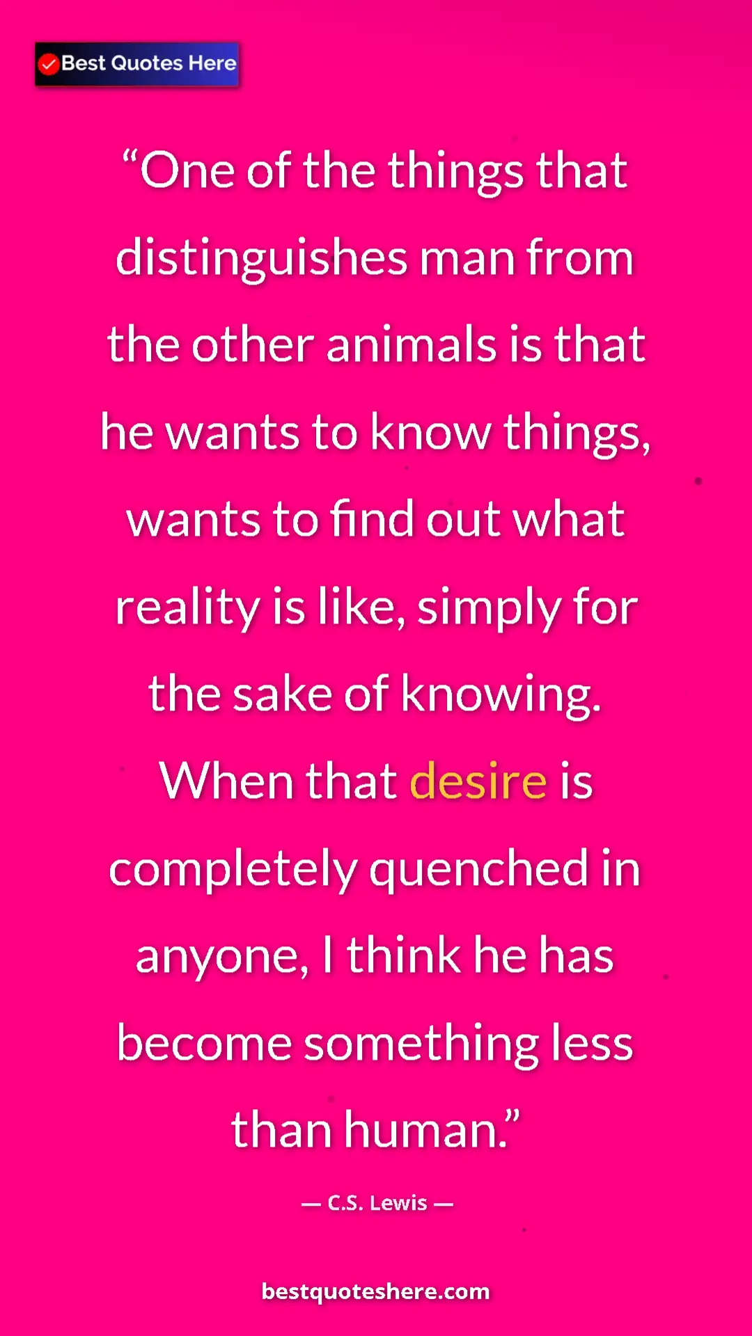 Pinterest quote poster by C.S. Lewis: "One of the things that distinguishes man from the other..."