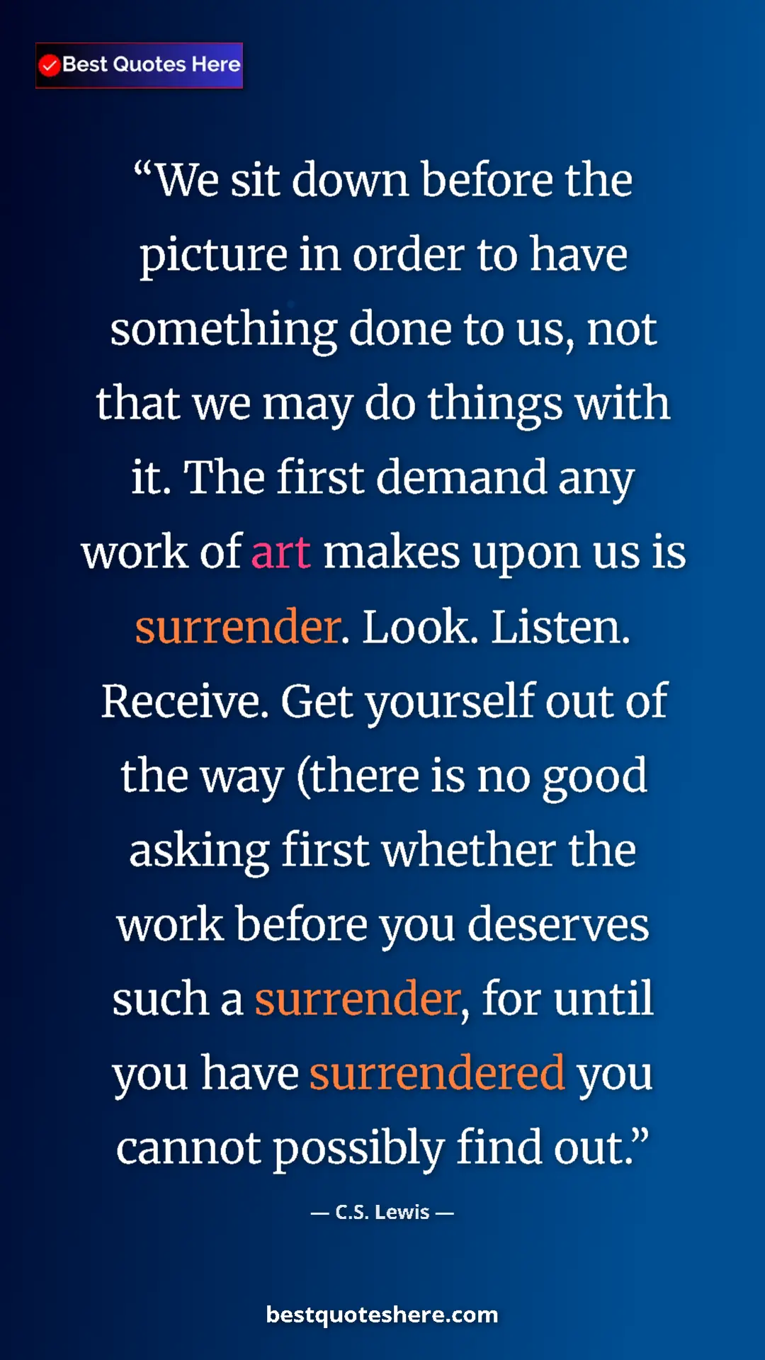 Pinterest quote poster by C.S. Lewis: "We sit down before the picture in order to have something..."