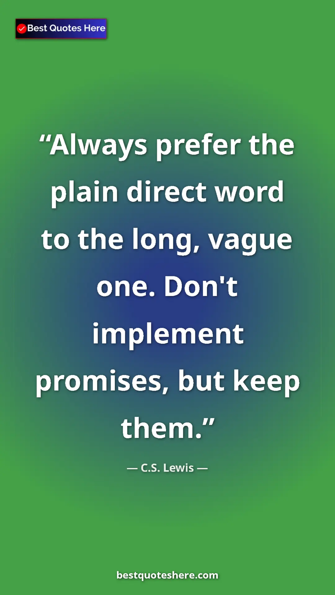 Pinterest quote poster by C.S. Lewis: "Always prefer the plain direct word to the long, vague one...."