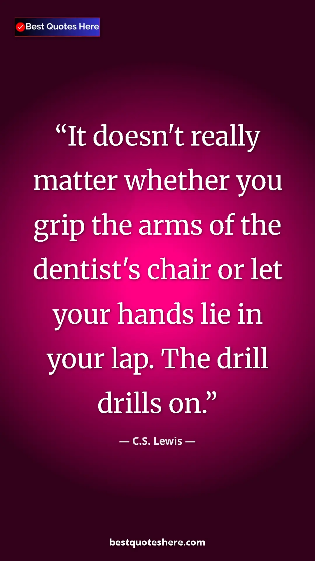 C.S. Lewis Quote Card: "It doesn't really matter whether you grip the arms of the..." Pinterest quote poster by C.S. Lewis: "It doesn't really matter whether you grip the arms of the..."