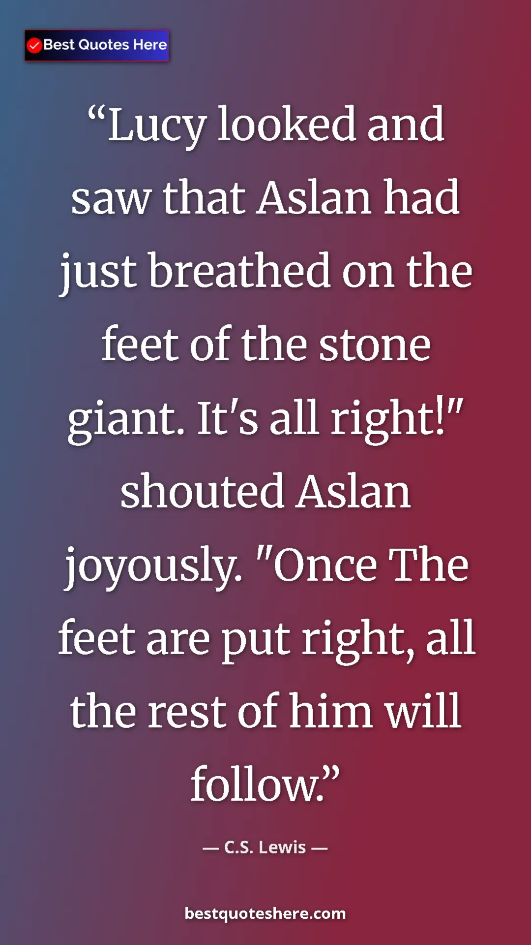 C.S. Lewis Quote Card: "Lucy looked and saw that Aslan had just breathed on the..." Pinterest quote poster by C.S. Lewis: "Lucy looked and saw that Aslan had just breathed on the..."