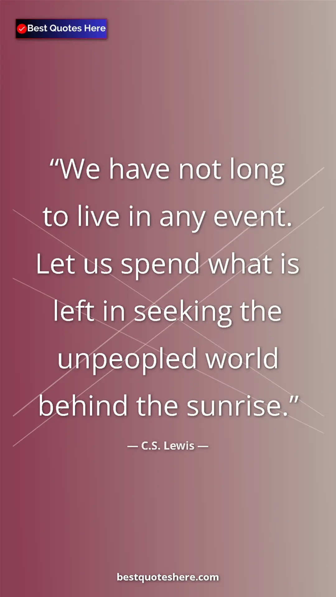 C.S. Lewis Quote Card: "We have not long to live in any event. Let us spend what is..." Pinterest quote poster by C.S. Lewis: "We have not long to live in any event. Let us spend what is..."