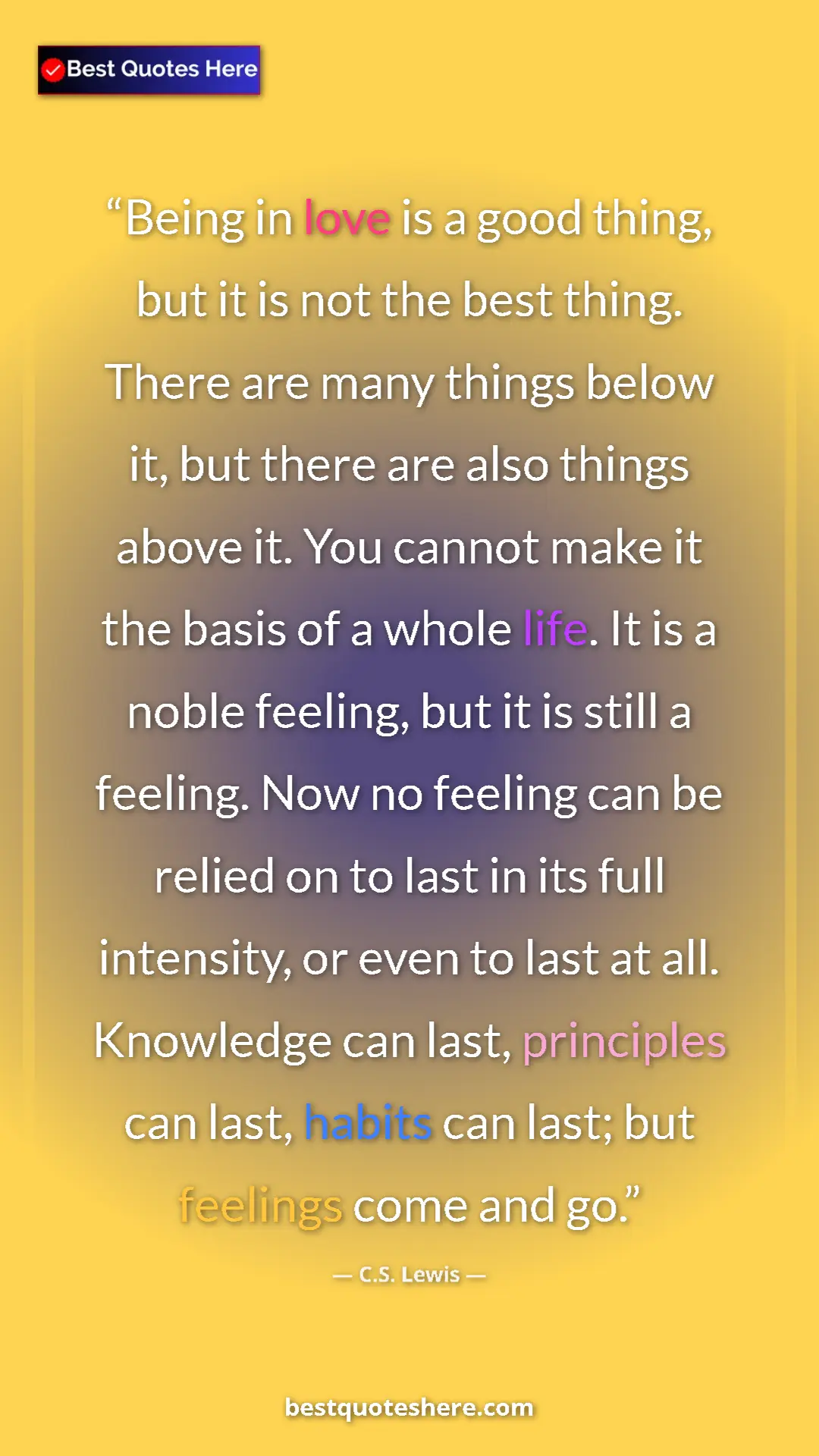 C.S. Lewis Quote Card: "Being in love is a good thing, but it is not the best..." Pinterest quote poster by C.S. Lewis: "Being in love is a good thing, but it is not the best..."