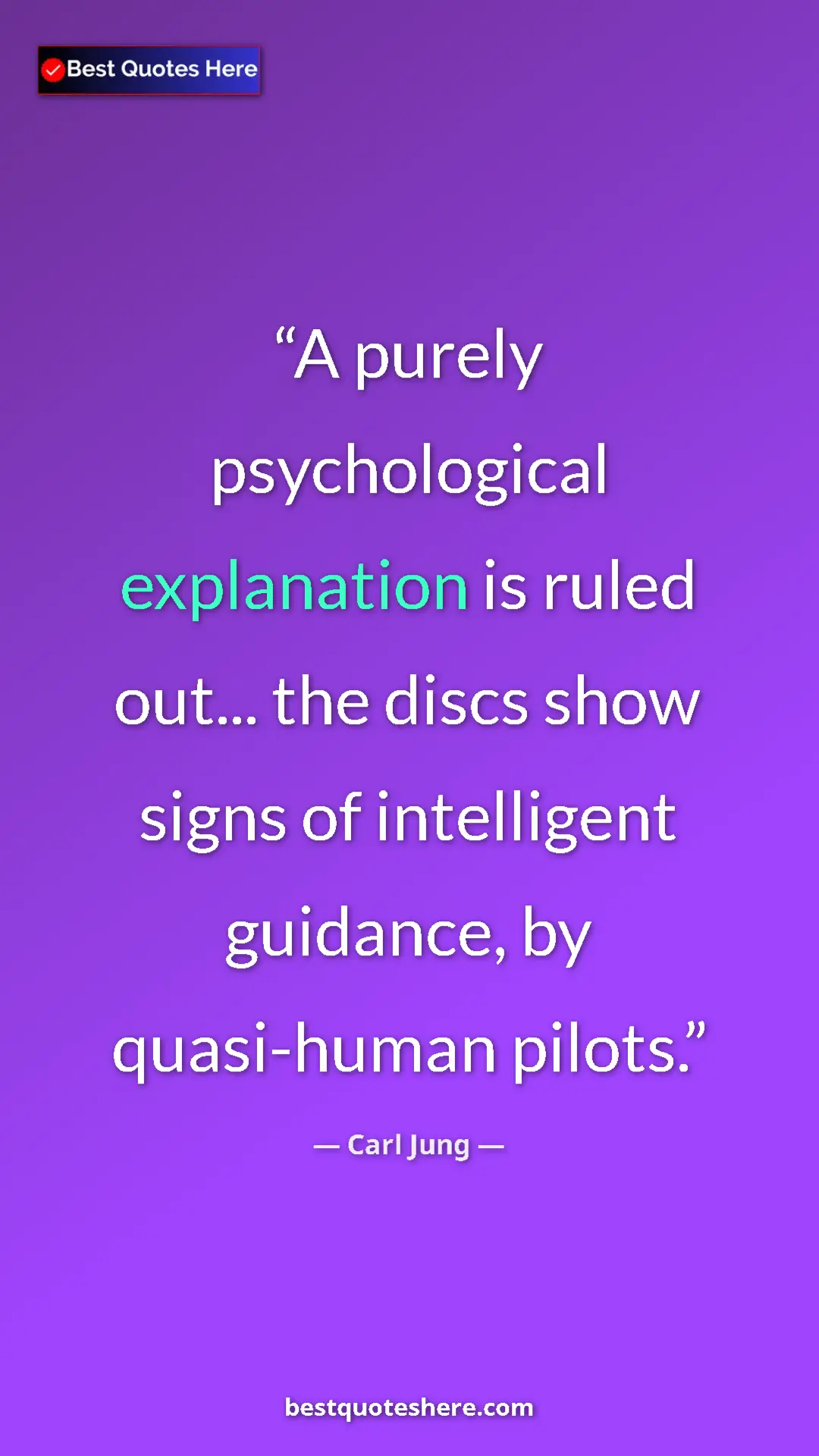 Pinterest quote poster by Carl Jung: "A purely psychological explanation is ruled out... the discs"
