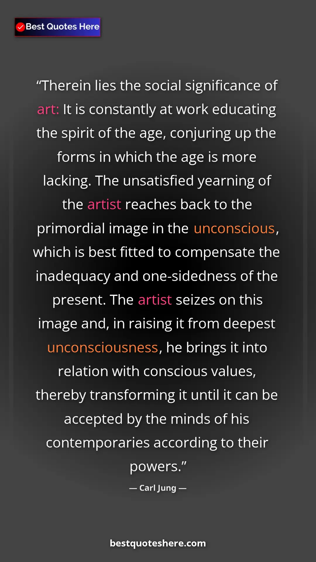 Carl Jung Quote Card: "Therein lies the social significance of art: It is..." Pinterest quote poster by Carl Jung: "Therein lies the social significance of art: It is..."