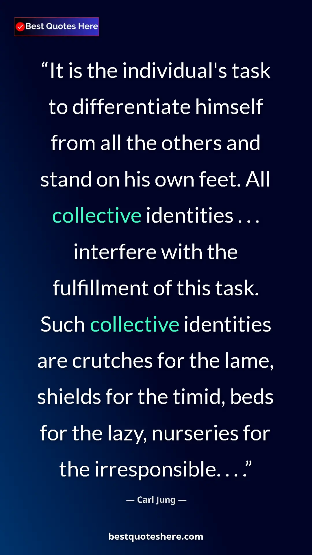 Carl Jung Quote Card: "It is the individual's task to differentiate himself from..." Pinterest quote poster by Carl Jung: "It is the individual's task to differentiate himself from..."