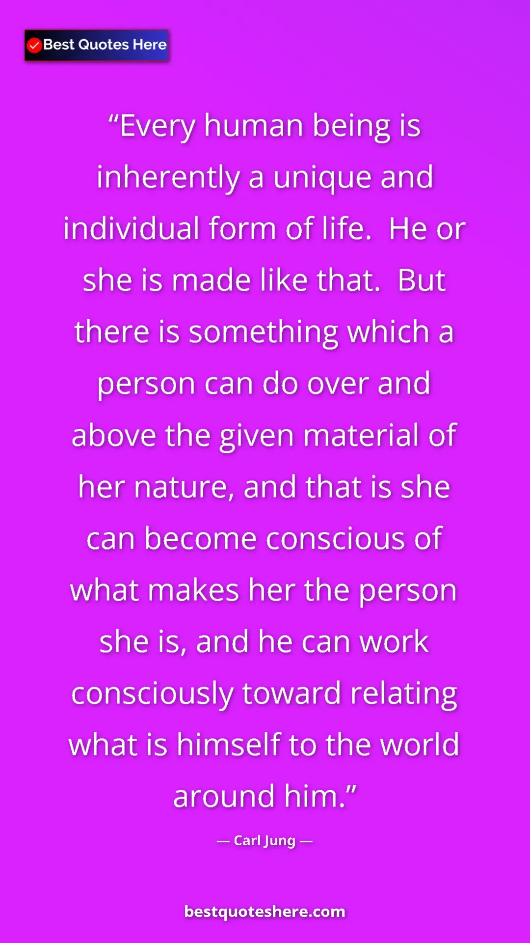 Pinterest quote poster by Carl Jung: "Every human being is inherently a unique and individual form"