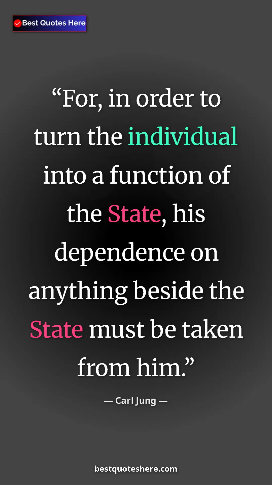 Pinterest quote poster by Carl Jung: "For, in order to turn the individual into a function of the "