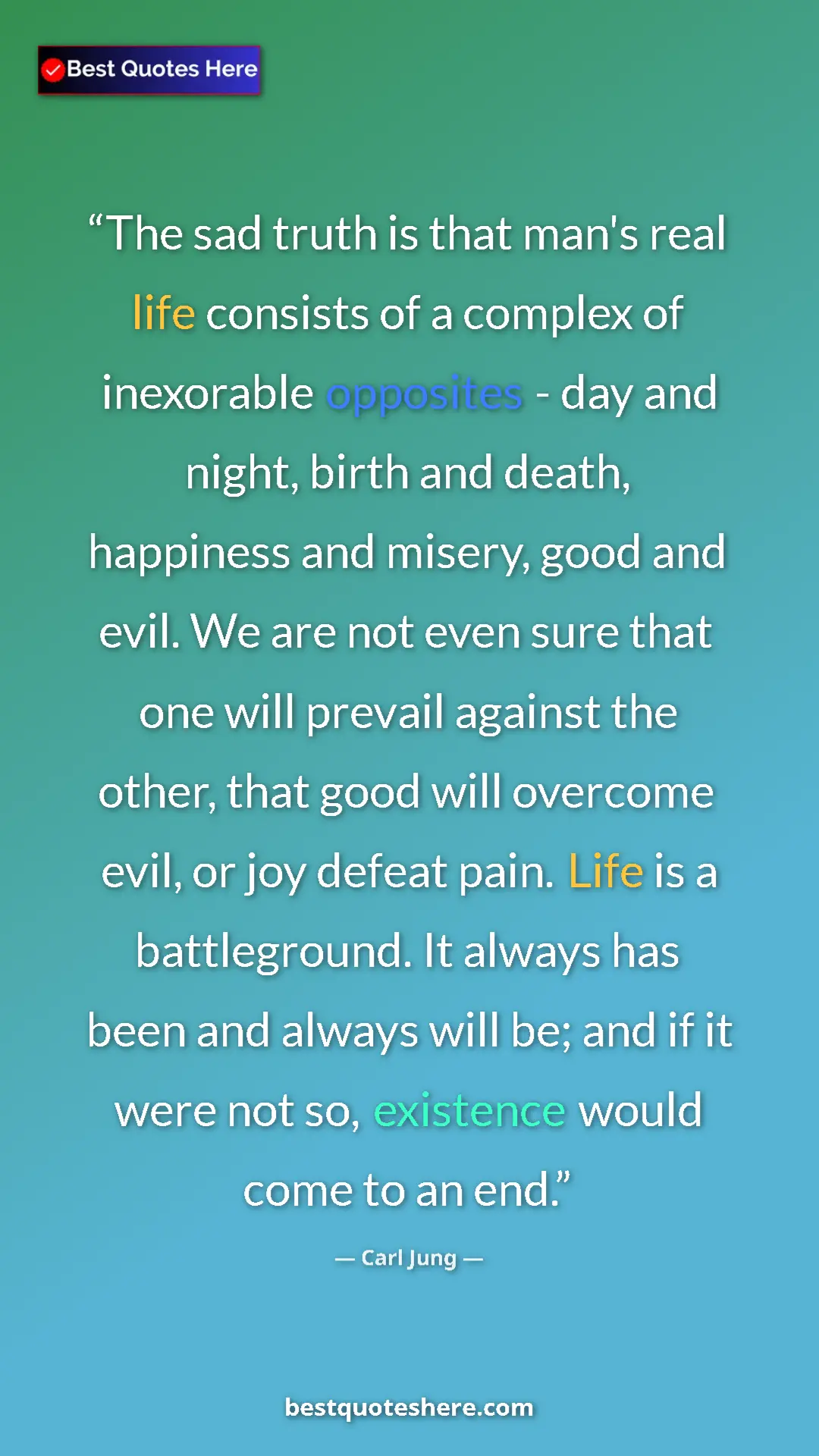 Pinterest quote poster by Carl Jung: "The sad truth is that man's real life consists of a complex..."