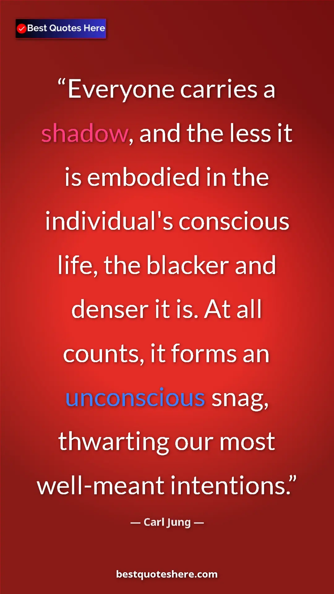 Pinterest quote poster by Carl Jung: "Everyone carries a shadow, and the less it is embodied in th"
