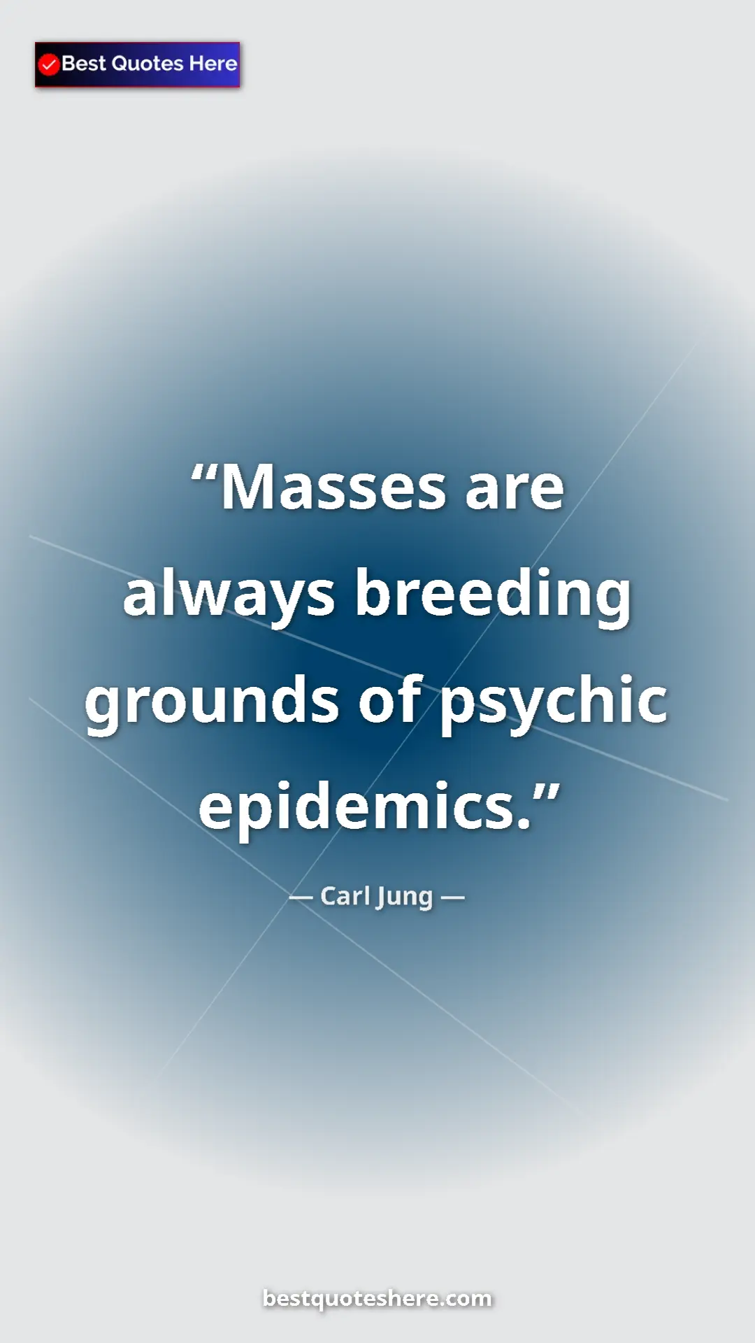 Carl Jung Quote Card: "Masses are always breeding grounds of psychic epidemics." Pinterest quote poster by Carl Jung: "Masses are always breeding grounds of psychic epidemics."