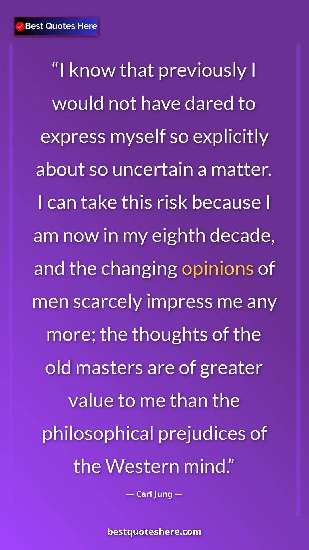 Pinterest quote poster by Carl Jung: "I know that previously I would not have dared to express..."