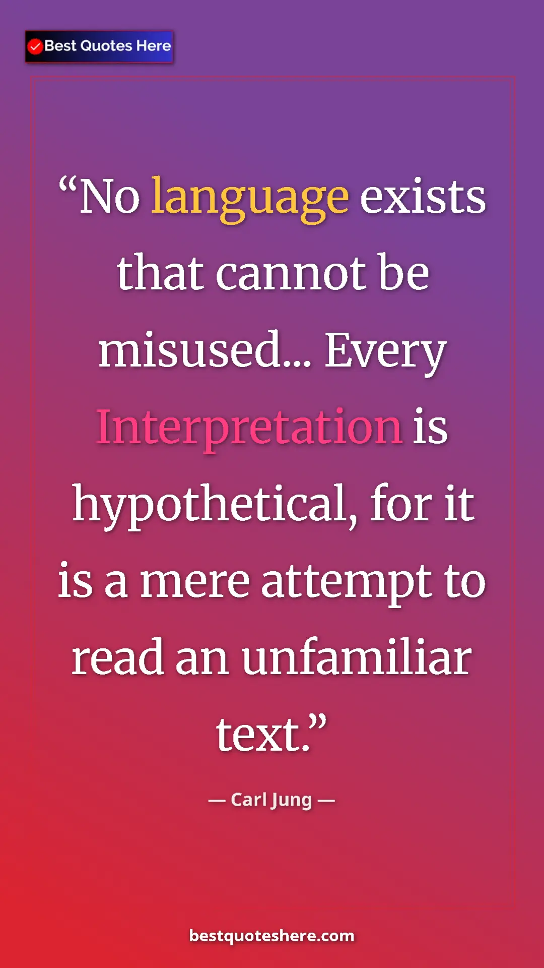 Pinterest quote poster by Carl Jung: "No language exists that cannot be misused... Every..."
