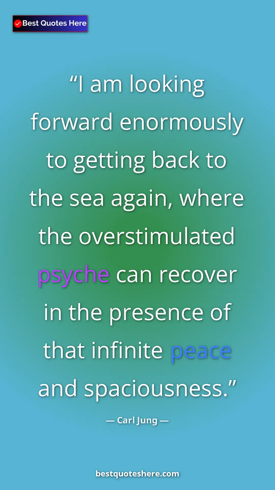 Carl Jung Quote Card: "I am looking forward enormously to getting back to the sea..." Pinterest quote poster by Carl Jung: "I am looking forward enormously to getting back to the sea..."