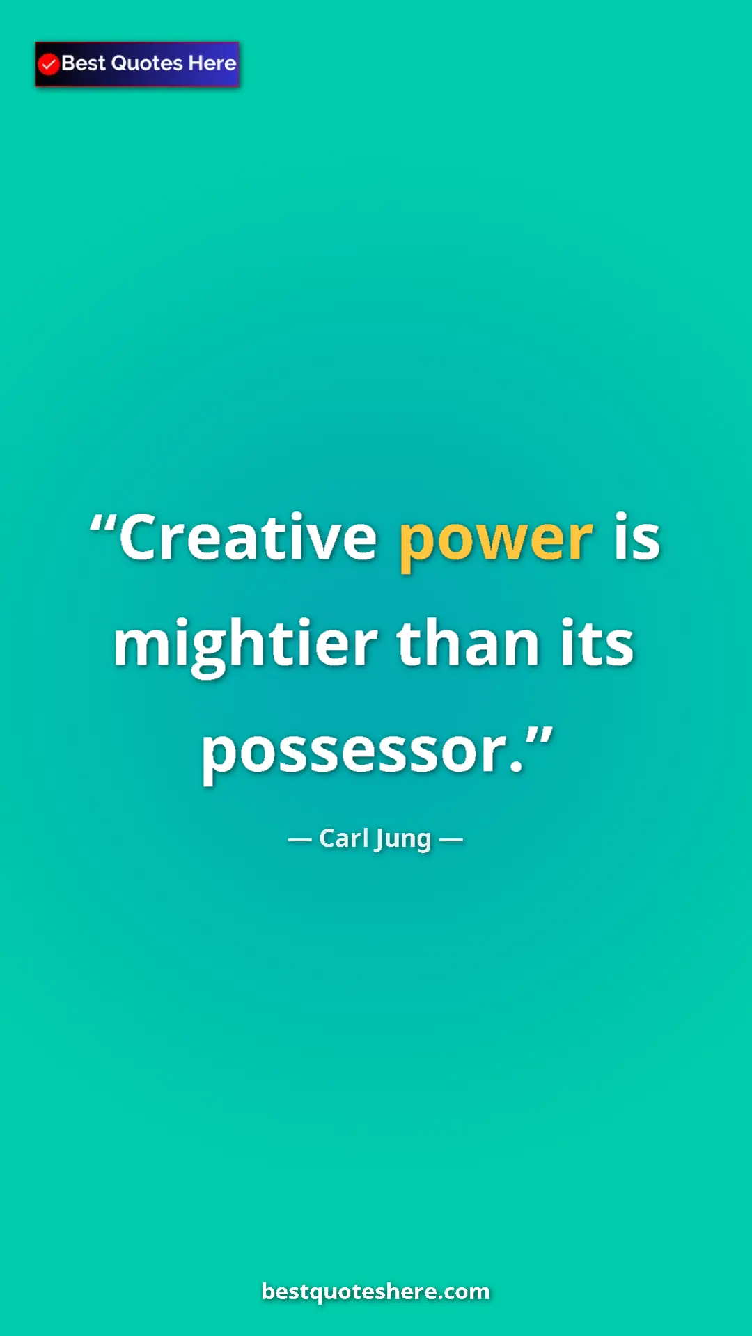 Carl Jung Quote Card: "Creative power is mightier than its possessor." Pinterest quote poster by Carl Jung: "Creative power is mightier than its possessor."