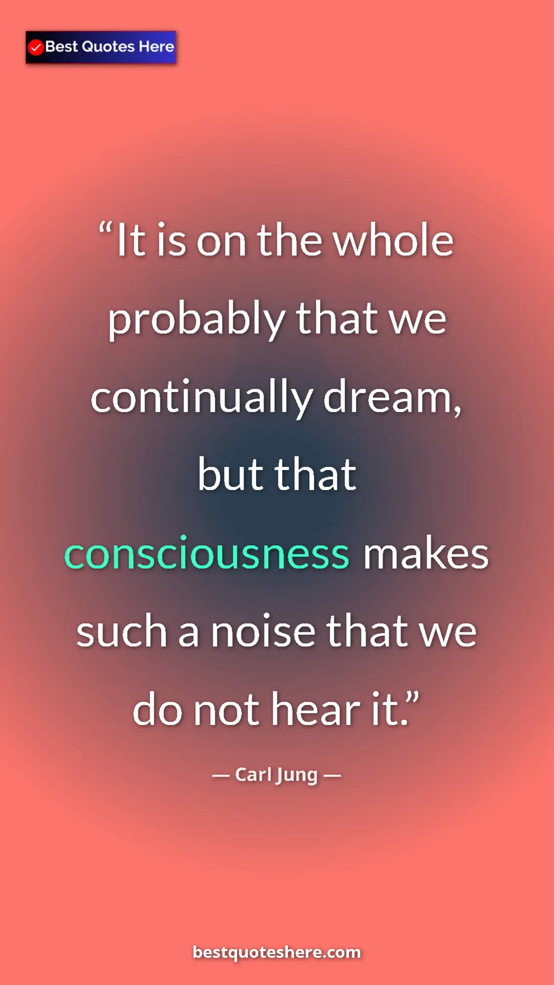 Pinterest quote poster by Carl Jung: "It is on the whole probably that we continually dream, but t"