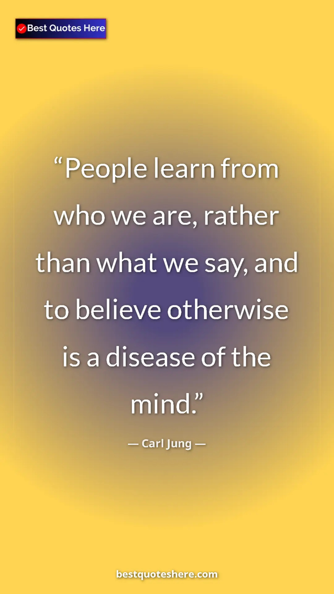 Carl Jung Quote Card: "People learn from who we are, rather than what we say, and..." Pinterest quote poster by Carl Jung: "People learn from who we are, rather than what we say, and..."