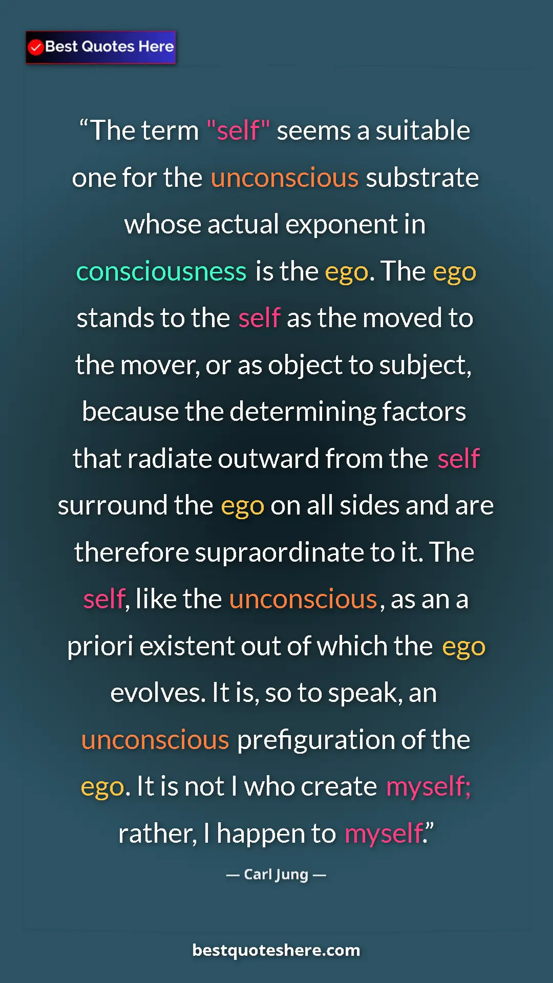 Pinterest quote poster by Carl Jung: "The term "self" seems a suitable one for the unconscious sub"