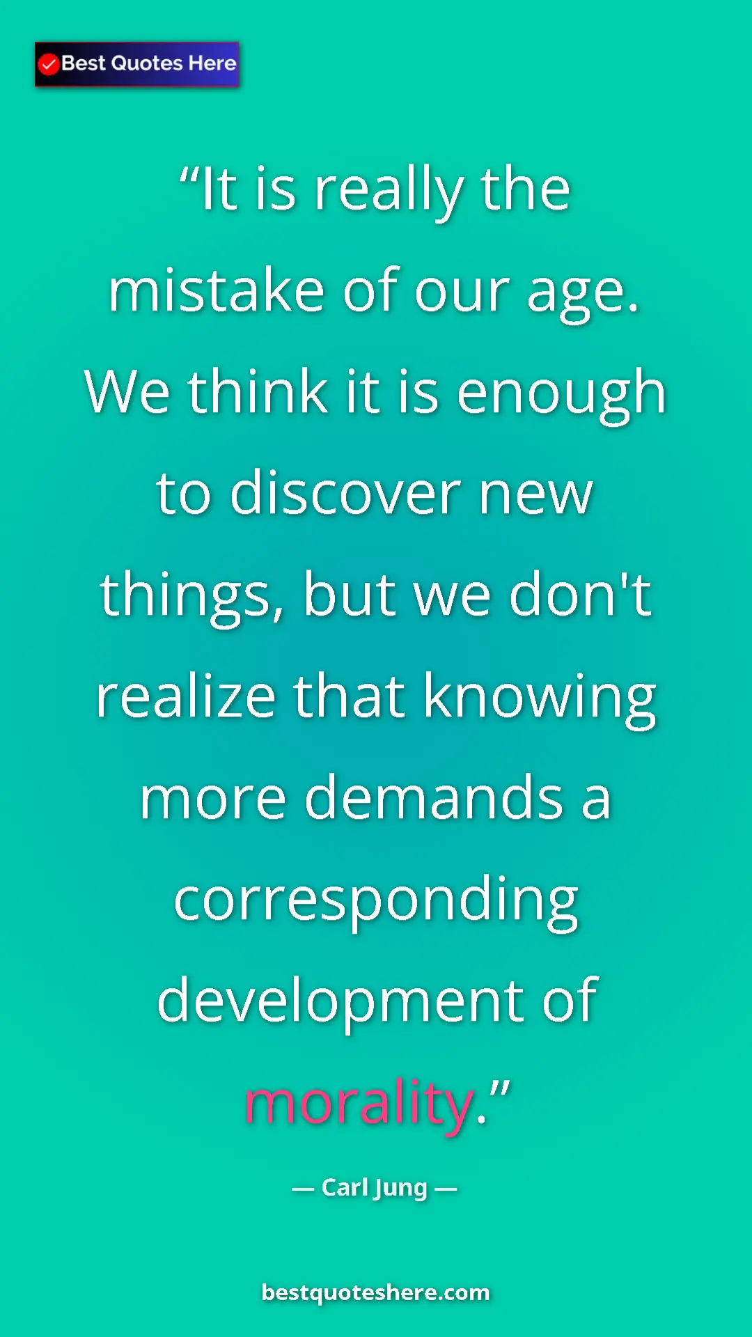 Carl Jung Quote Card: "It is really the mistake of our age. We think it is enough..." Pinterest quote poster by Carl Jung: "It is really the mistake of our age. We think it is enough..."
