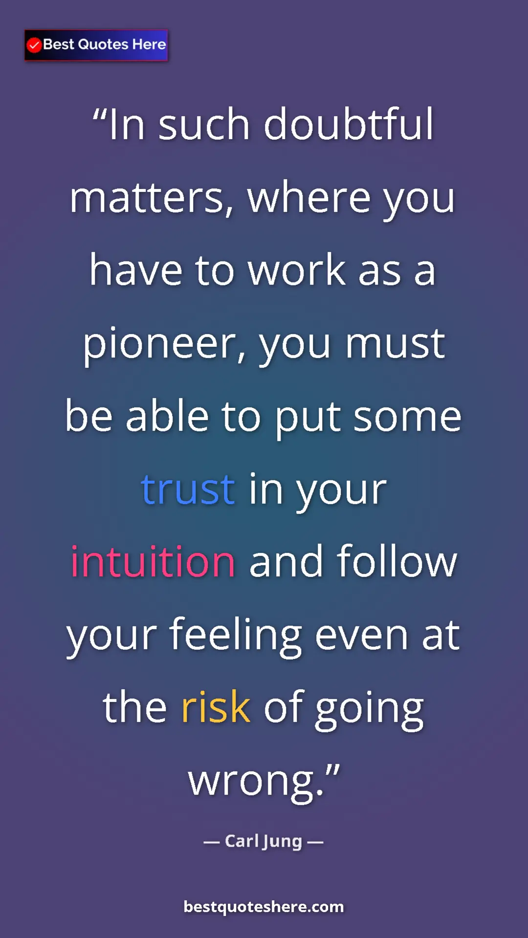 Pinterest quote poster by Carl Jung: "In such doubtful matters, where you have to work as a..."