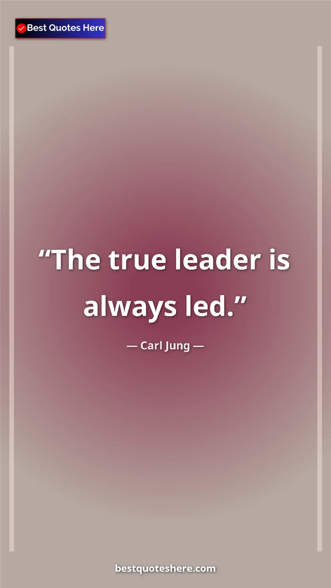 Carl Jung Quote Card: "The true leader is always led." Pinterest quote poster by Carl Jung: "The true leader is always led."